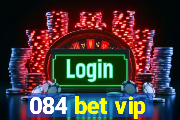 084 bet vip